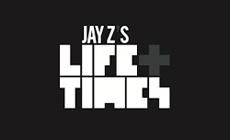 JAY-Z’s LIFE+TIMES